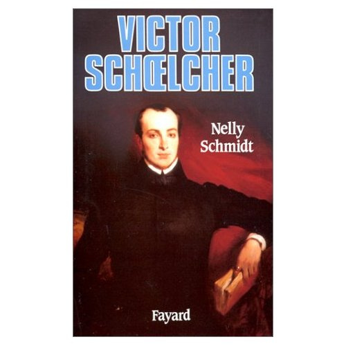 Emprunter Victor Schoelcher et l'abolition de l'esclavage livre