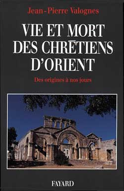 Emprunter Vie et mort des chrétiens d'Orient. Des origines à nos jours livre