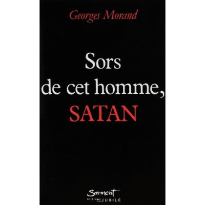 Emprunter Sors de cet homme, Satan ! livre