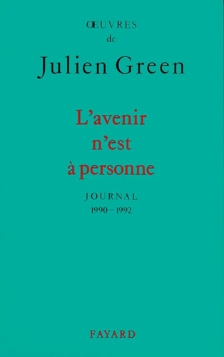 Emprunter L'AVENIR N'EST A PERSONNE - JOURNAL (1990-1992) livre