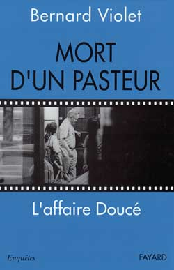 Emprunter Mort d'un pasteur. L'affaire Doucé livre
