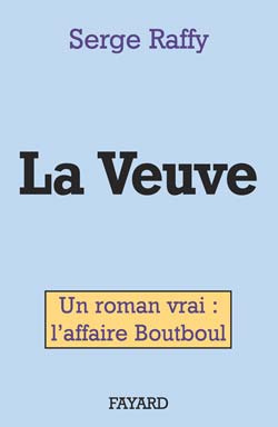 Emprunter La veuve. Un roman vrai : l'affaire Boutboul livre