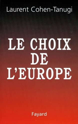 Emprunter LE CHOIX DE L'EUROPE livre