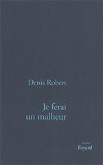 Emprunter Je ferai un malheur livre