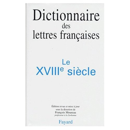 Emprunter Dictionnaire des lettres françaises. Le XVIIIème siècle livre