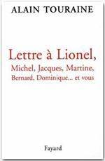 Emprunter LETTRE A LIONEL, MICHEL, JACQUES, MARTINE, BERNARD, DOMINIQUE... ET VOUS livre