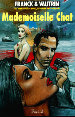 Emprunter Les Aventures de Boro, Reporter Photographe Tome 4 : Mademoiselle Chat livre