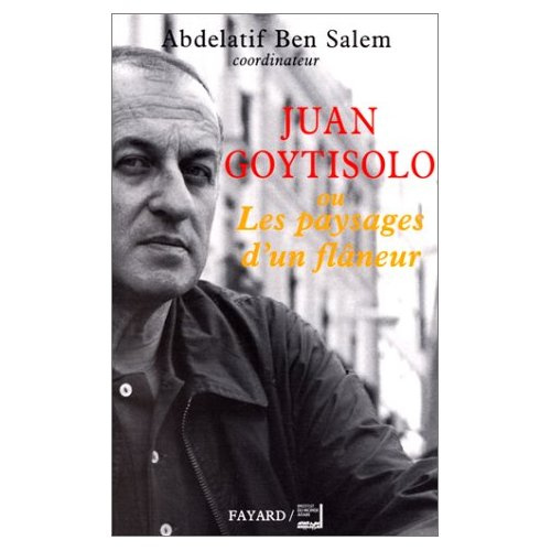 Emprunter Juan Goytisolo ou Les paysages d'un flâneur livre