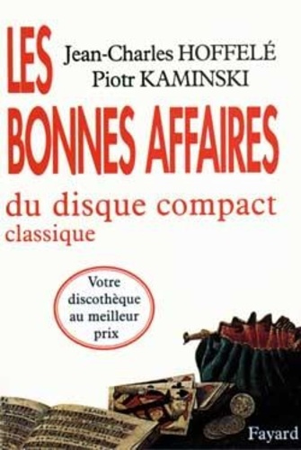 Emprunter Les bonnes affaires du disque compact classique livre