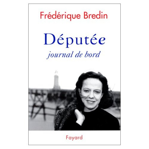 Emprunter Députée. Journal de bord livre
