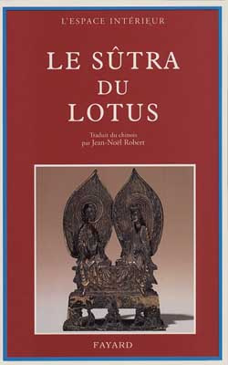 Emprunter LE SUTRA DU LOTUS. Suivi du livre des sens innombrables et du Livre de la contemplation de Sage-Univ livre