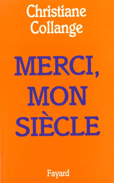 Emprunter Merci, mon siècle livre