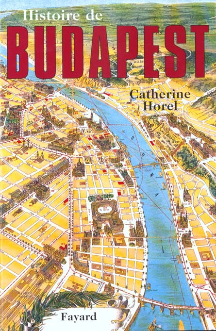 Emprunter Histoire de Budapest livre