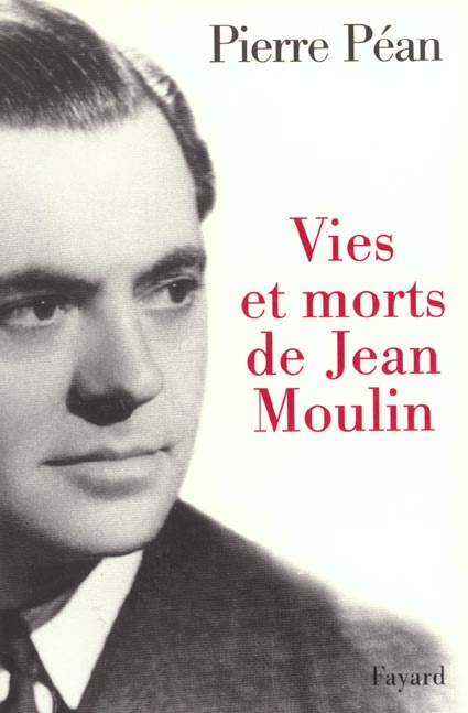 Emprunter Vies et morts de Jean Moulin. Elements d'une biographie livre