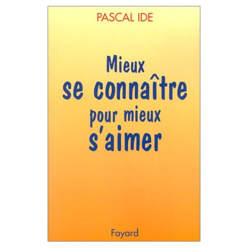 Emprunter Mieux se connaître pour mieux s'aimer livre