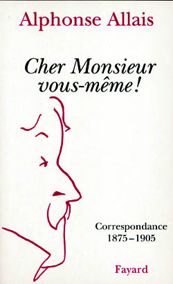 Emprunter CHER MONSIEUR VOUS-MEME ! Correspondance 1875-1905 livre