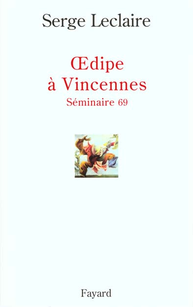 Emprunter OEDIPE A VINCENNES. Séminaire 69 livre