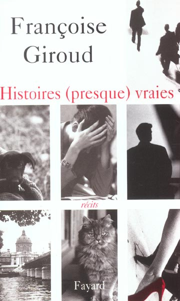 Emprunter Histoires (presque) vraies. Récits livre