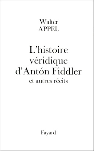 Emprunter L'histoire véridique d'AntÂon Fiddler. Et autres récits livre