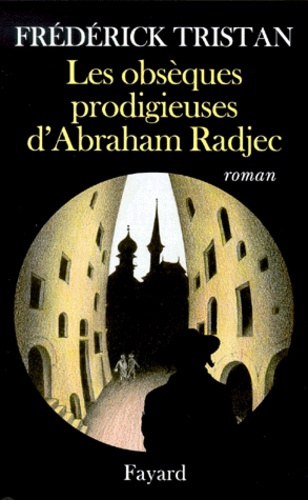 Emprunter Les obsèques prodigieuses d'Abraham Radjec livre