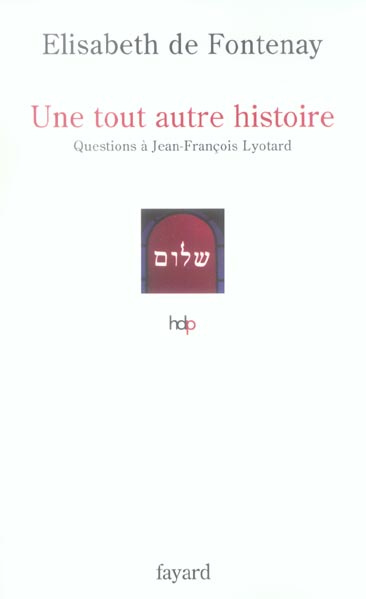 Emprunter Une tout autre histoire. Questions à Jean-François Lyotard livre