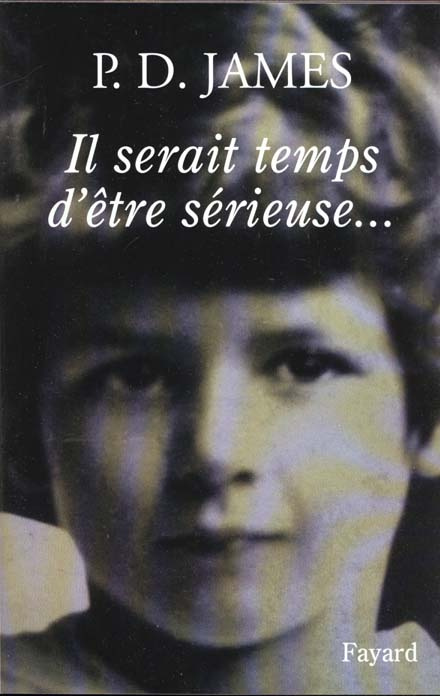 Emprunter Il serait temps d'être sérieuse... Fragment d'autobiographie livre