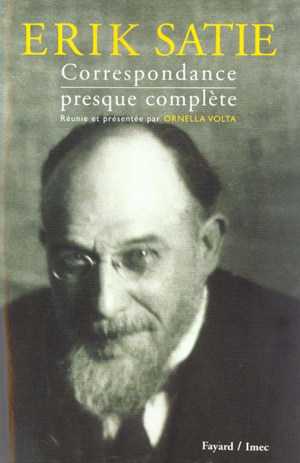 Emprunter Erik Satie. Correspondance presque complète livre