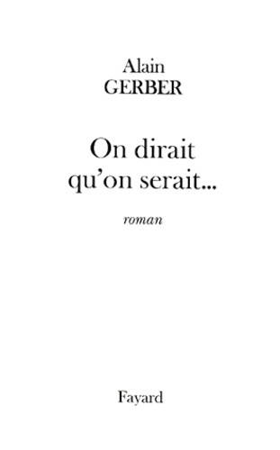 Emprunter On dirait qu'on serait... livre