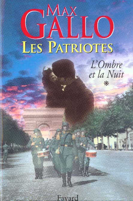 Emprunter Les patriotes Tome 1 : L'ombre de la nuit livre