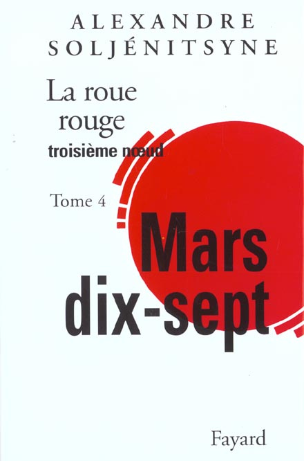 Emprunter La Roue rouge/4/Mars dix-sept livre