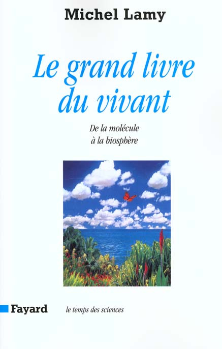 Emprunter Le grand livre du vivant. De la molécule à la biosphère livre