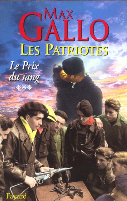 Emprunter Les patriotes Tome 3 : Le prix du sang livre