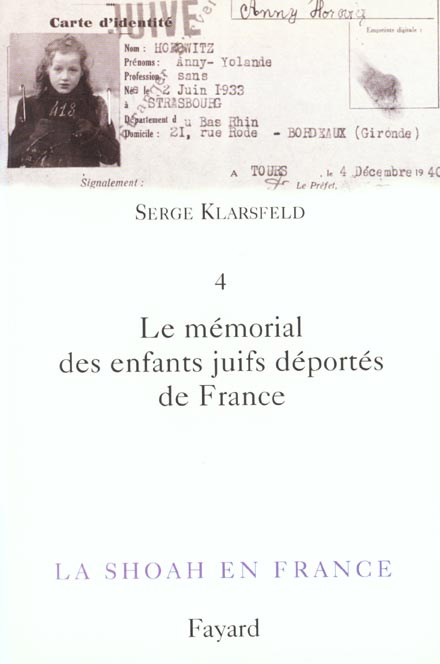Emprunter La Shoah en France. Volume 4, Le mémorial des enfants juifs déportés de France livre
