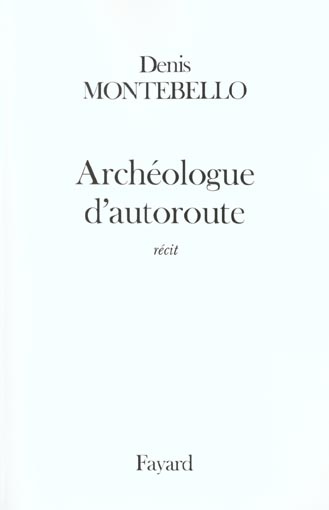 Emprunter Archéologue d'autoroute livre