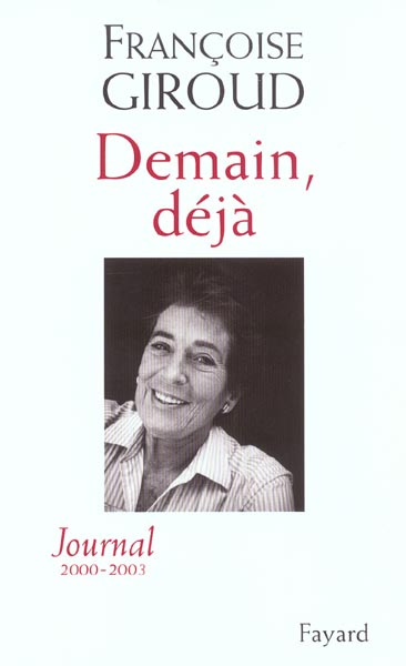 Emprunter Demain, déjà. Journal 2000-2003 livre