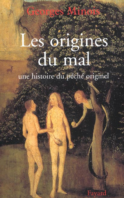 Emprunter Les origines du mal. Une histoire du péché originel livre