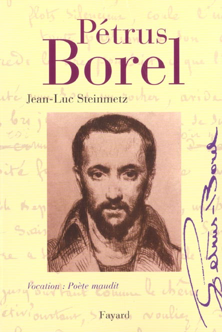 Emprunter Pétrus Borel. Vocation : Poète maudit livre