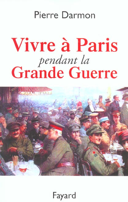 Emprunter Vivre à Paris pendant la Grande Guerre livre