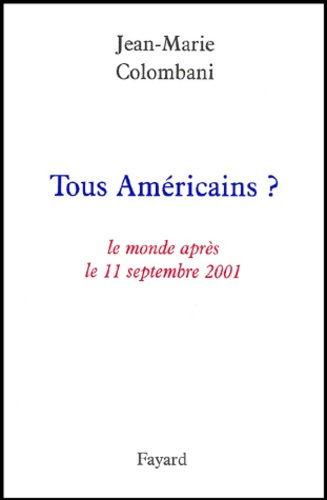 Emprunter Tous Américains ? Le monde après le 11 septembre 2001 livre
