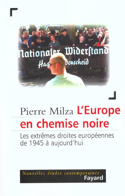 Emprunter L'Europe en chemise noire. Les extrêmes droites européennes de 1945 à aujourd'hui livre