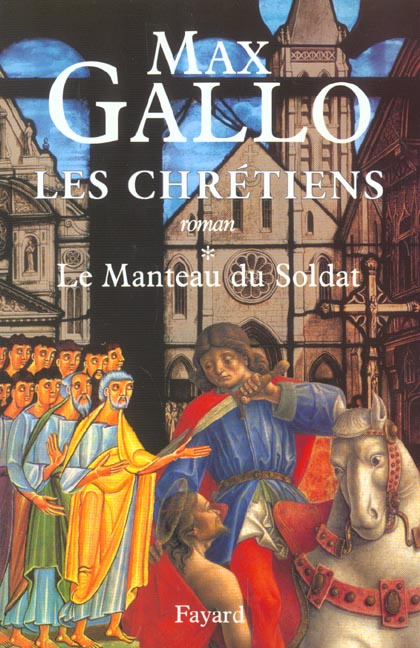 Emprunter Les Chrétiens Tome 1 : Le manteau du soldat livre