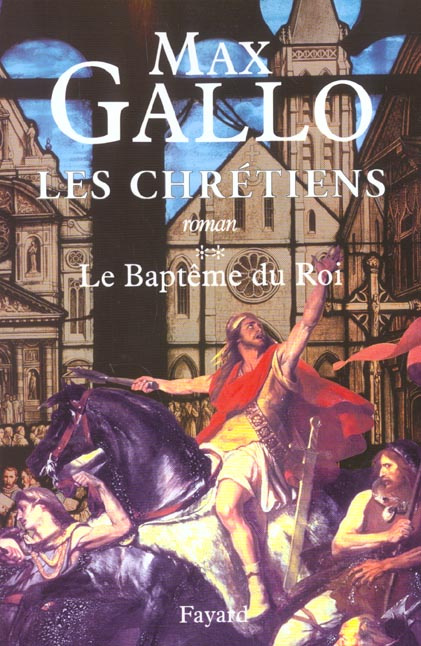 Emprunter Les Chrétiens Tome 2 : Le Baptême du Roi livre