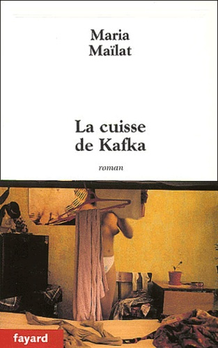 Emprunter La cuisse de Kafka livre