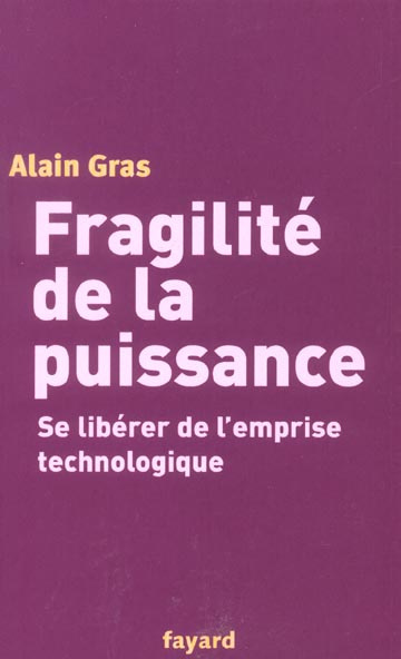 Emprunter Fragilité de la puissance . Se libérer de l'emprise technologique livre