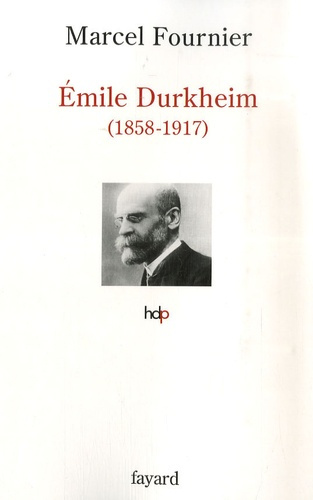 Emprunter Emile Durkheim. 1858-1917 livre