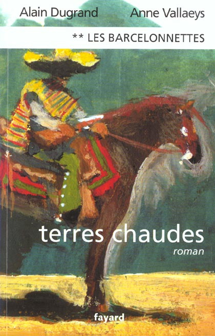 Emprunter Les Barcelonnettes Tome 2 : Terres chaudes livre