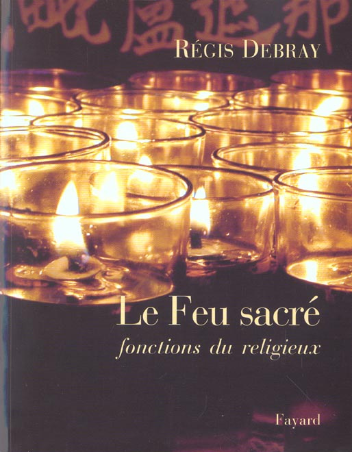 Emprunter LE FEU SACRE - FONCTIONS DU RELIGIEUX livre