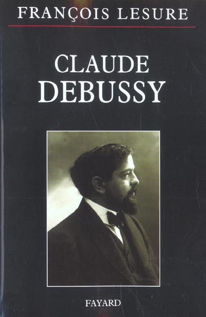 Emprunter Claude Debussy livre