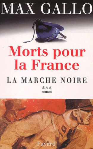 Emprunter Morts pour la France. Tome 3, La marche noire (1917-1944) livre