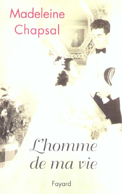 Emprunter L'homme de ma vie livre